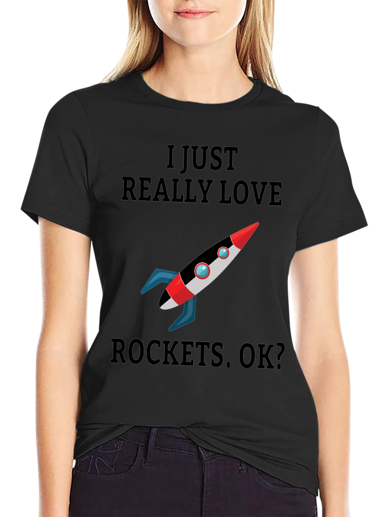 I Just Really Love Rockets T-Shirt