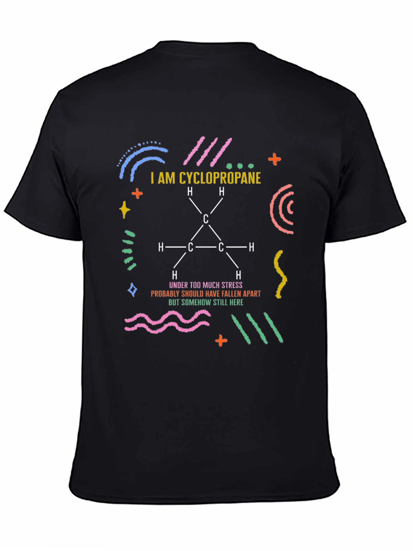 Cyclopropane Stress T-Shirt - Chemistry Humor Tee