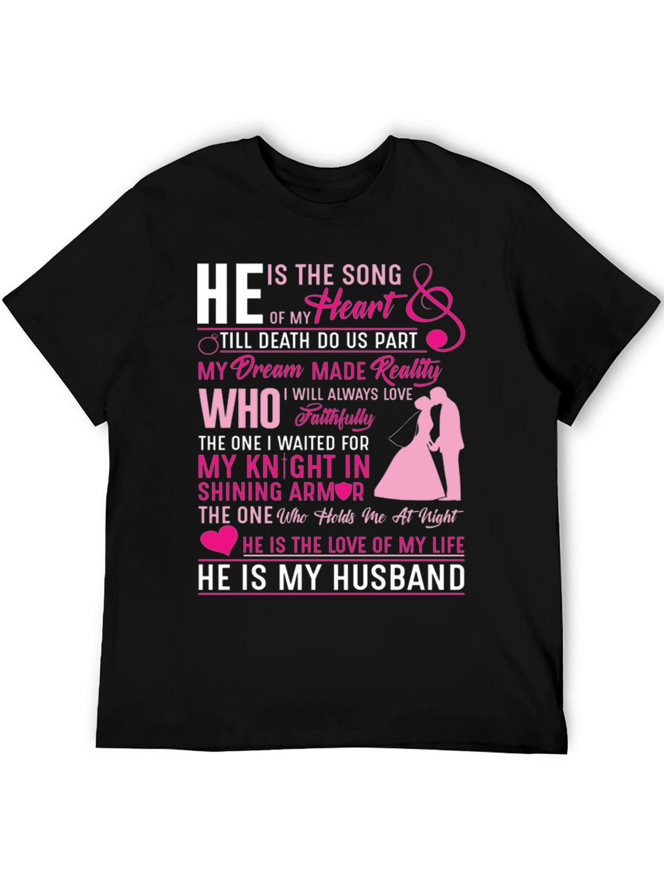 He is My Husband Graphic Tee