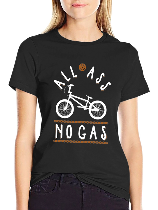 All Ass No Gas T-Shirt - Cycling Humor Tee