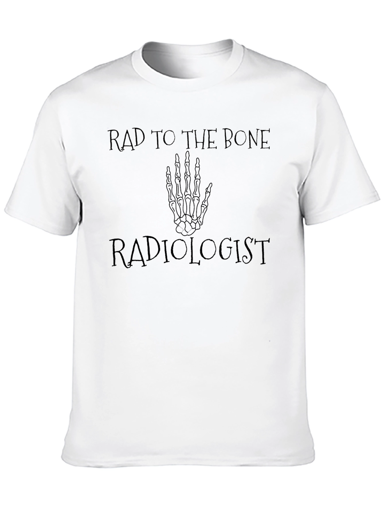 Rad to the Bone Radiologist Graphic Tee