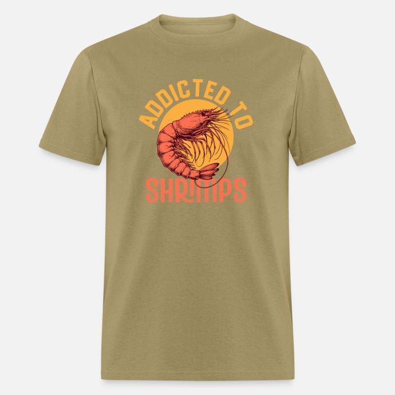 Addicted To Shrimps Shrimp Lover Seafood