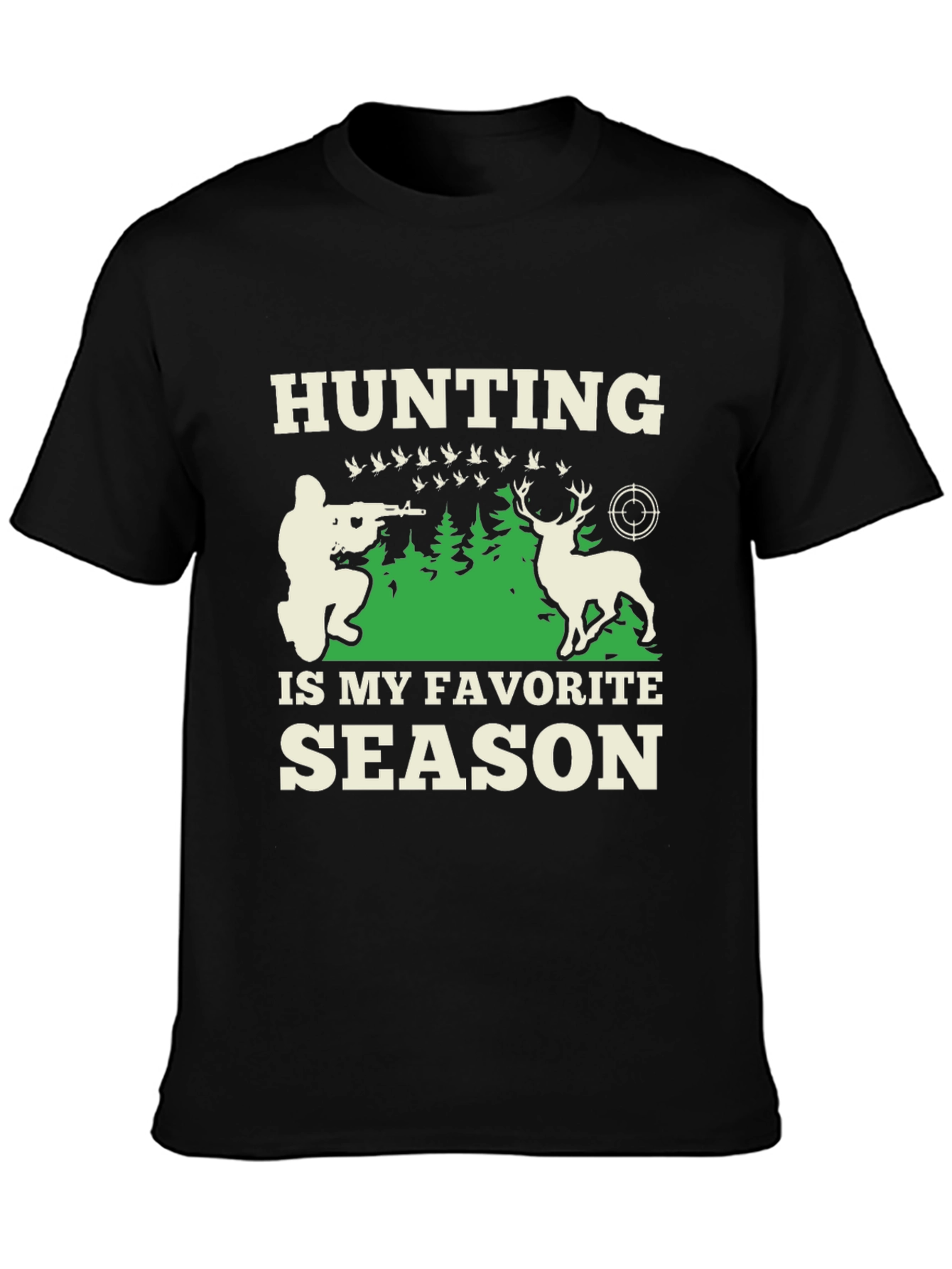 Hunting Is My Favorite Season T-Shirt