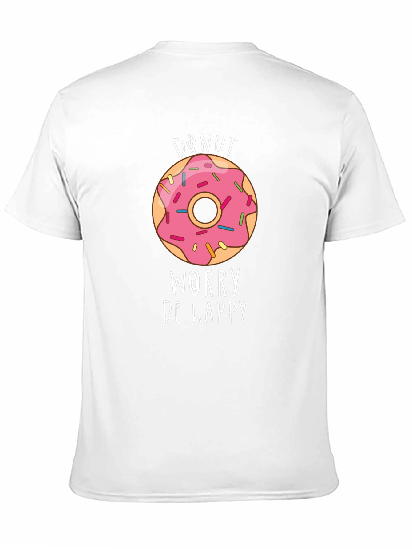 Donut Worry Be Happy Graphic T-Shirt