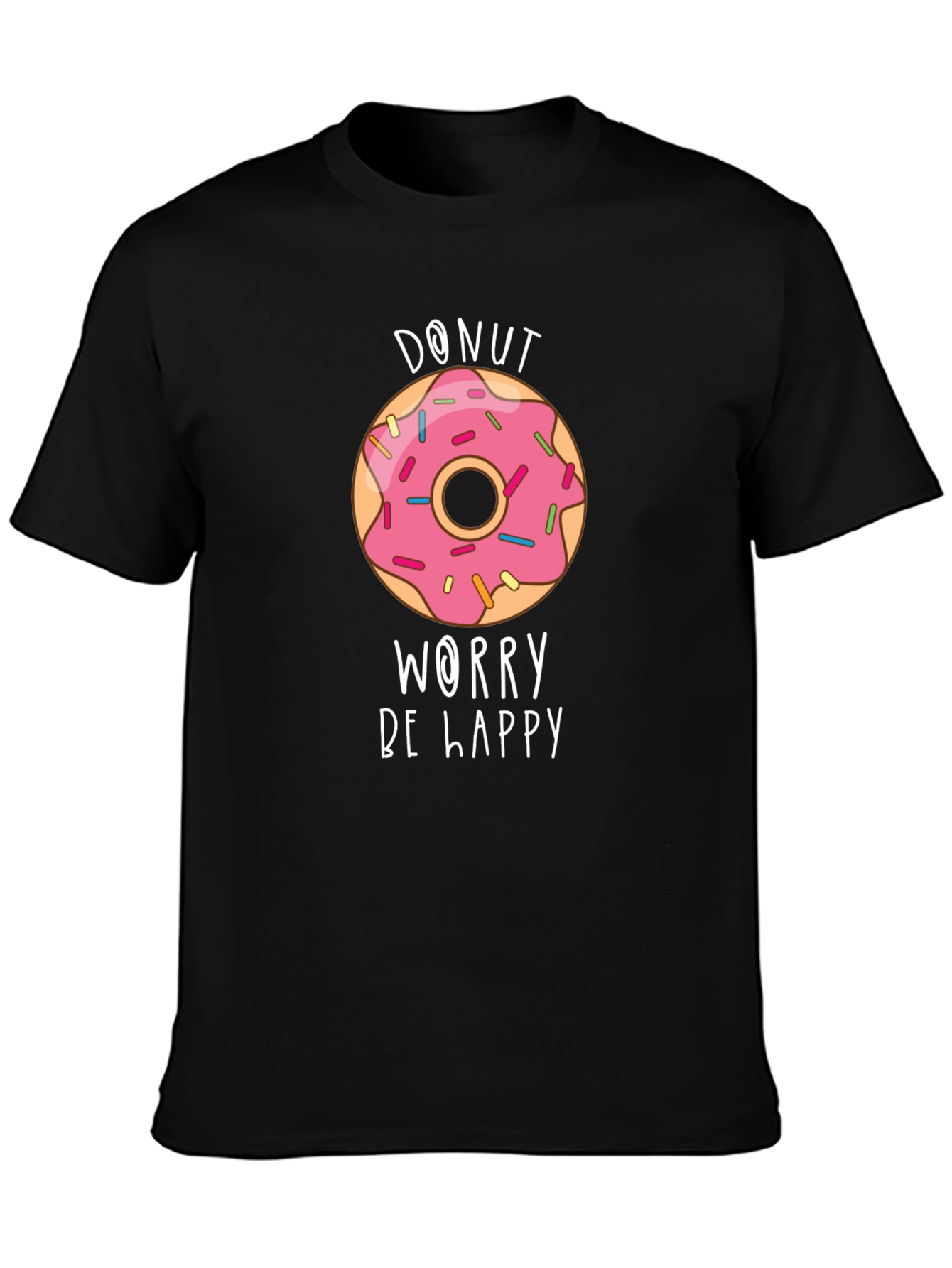 Donut Worry Be Happy Graphic T-Shirt