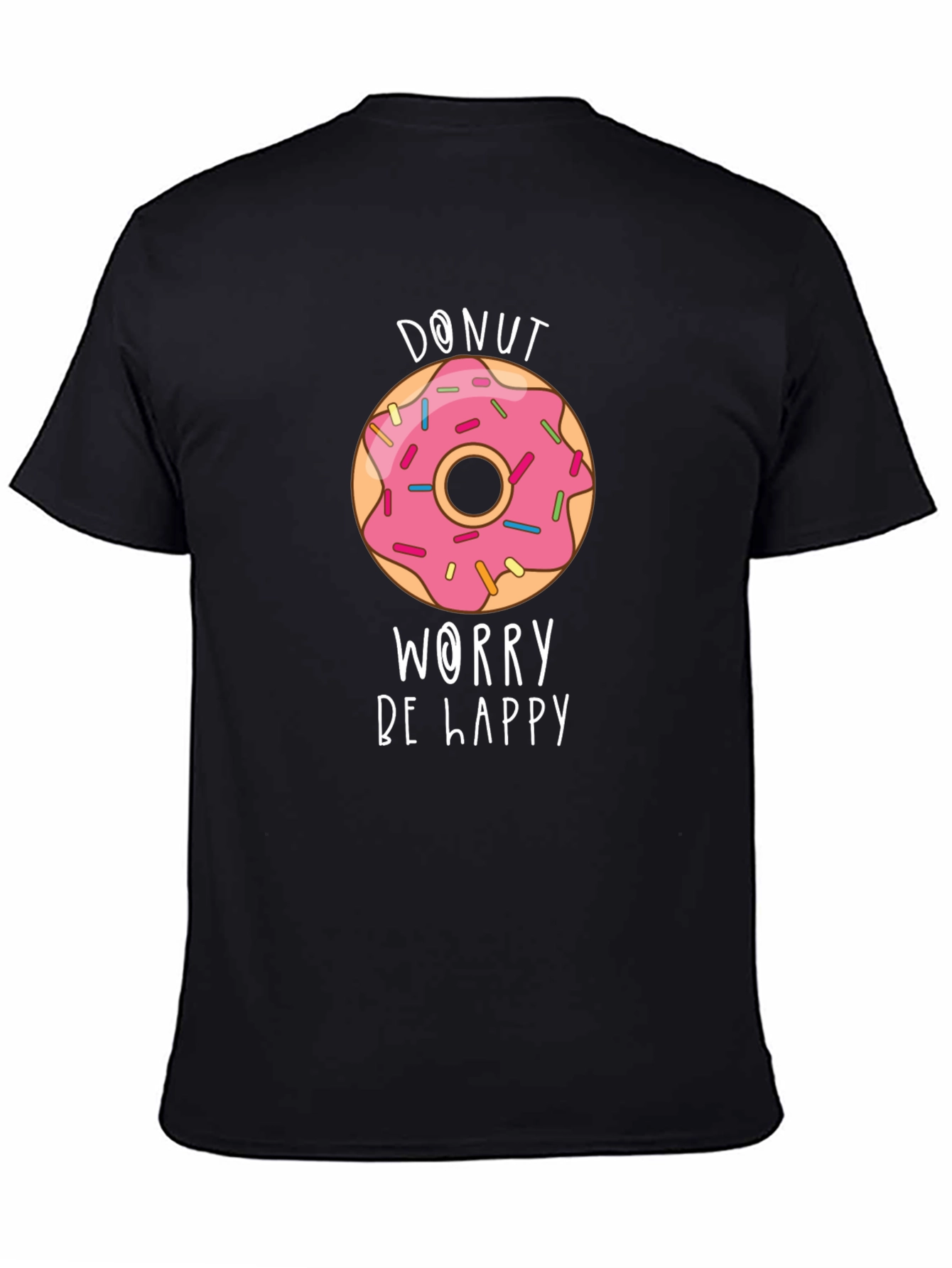 Donut Worry Be Happy Graphic T-Shirt