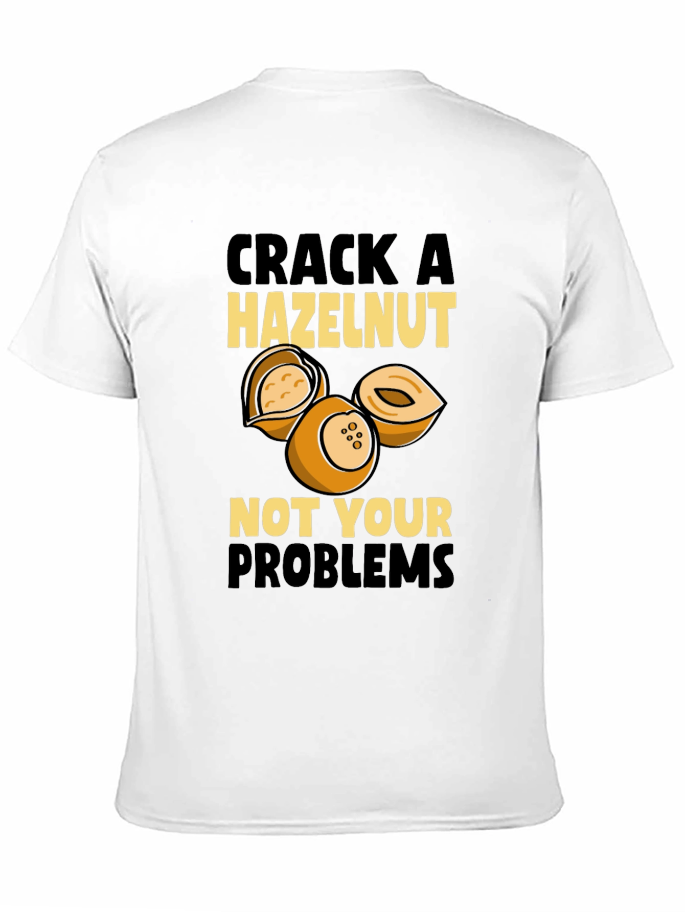 Crack a Hazelnut Funny T-Shirt