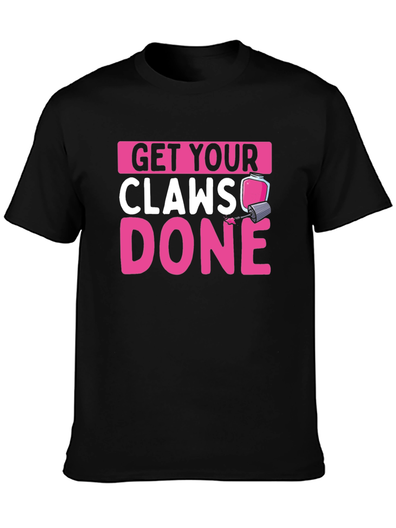 Get Your Claws Done Black Graphic Tee