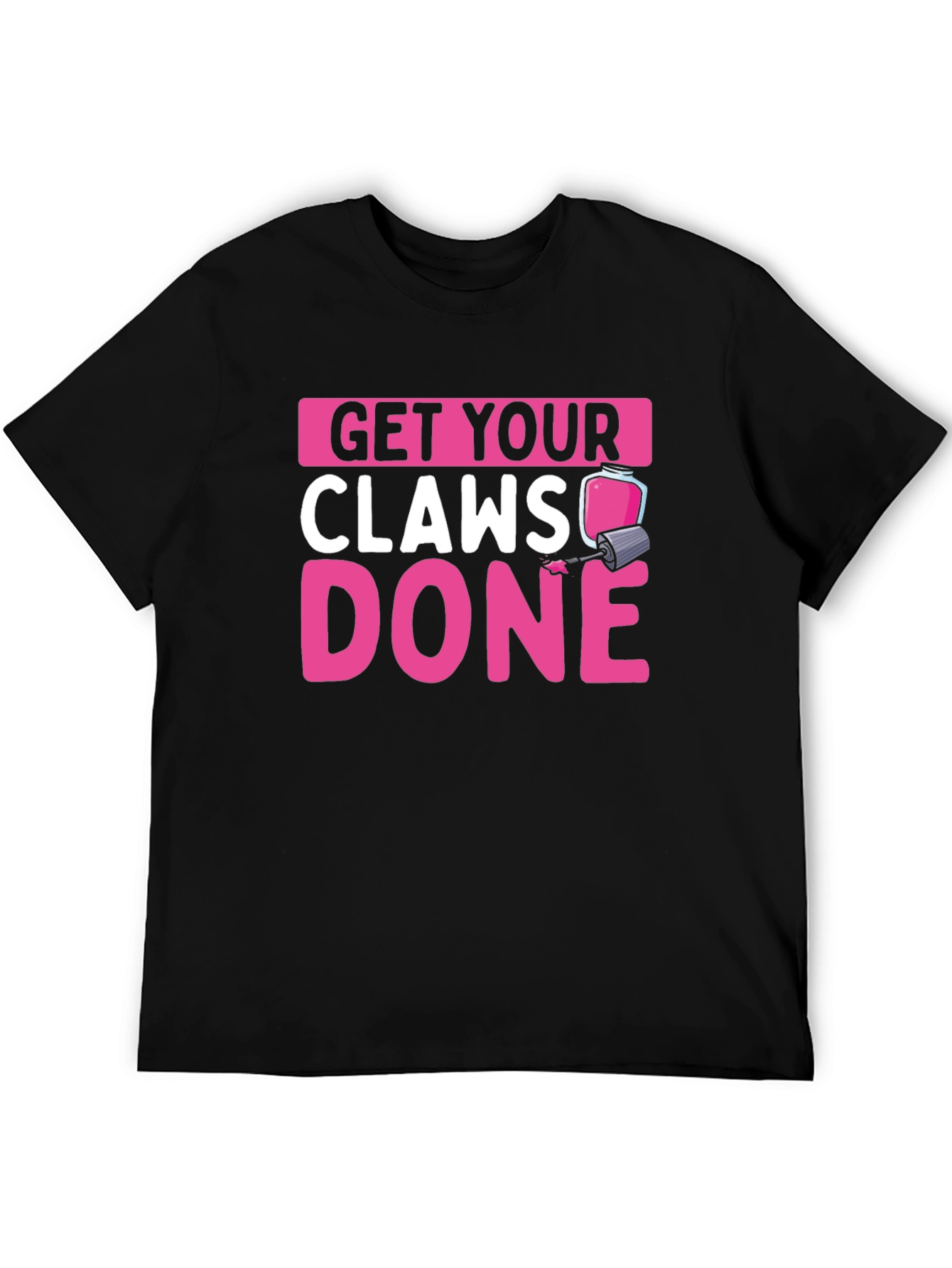 Get Your Claws Done Black Graphic Tee