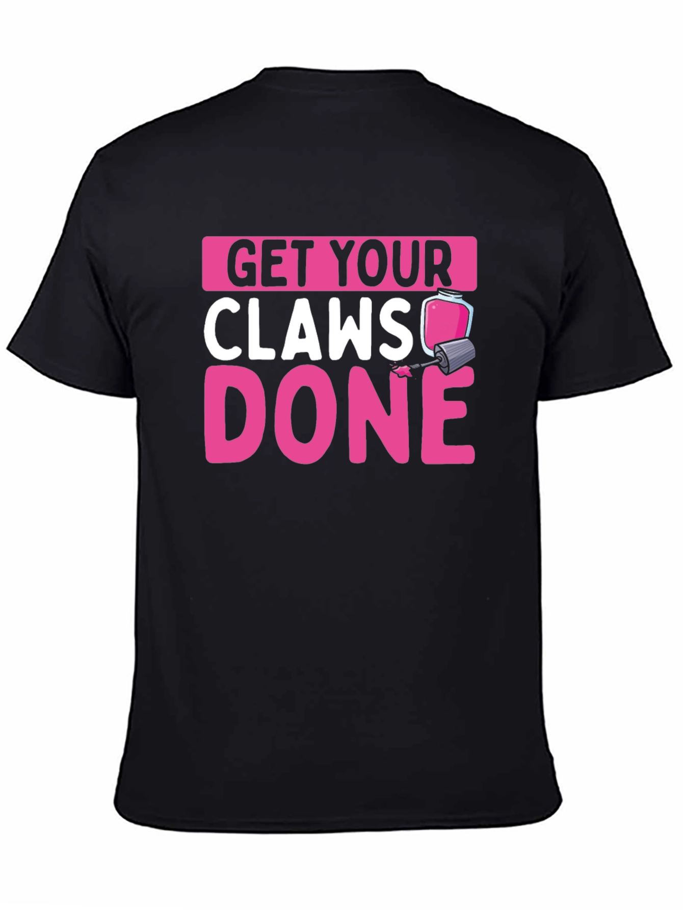 Get Your Claws Done Black Graphic Tee
