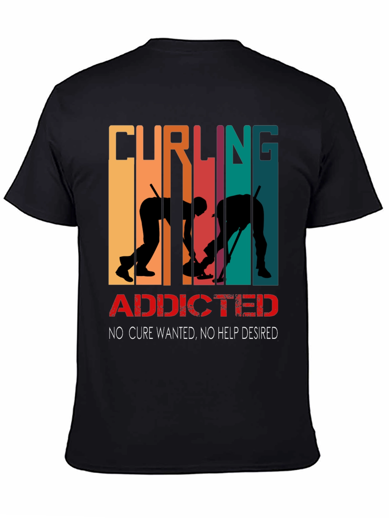 Curling Addicted T-Shirt - No Cure Wanted