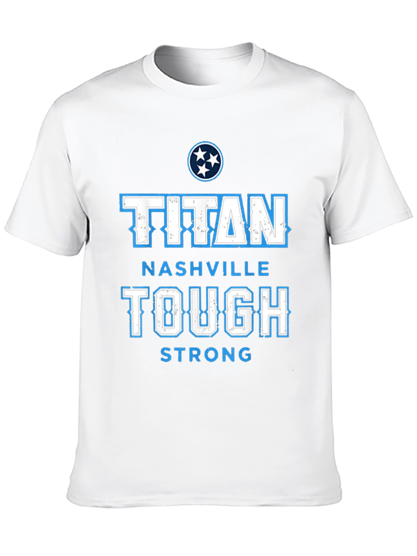 Titan Nashville Tough Strong T-Shirt