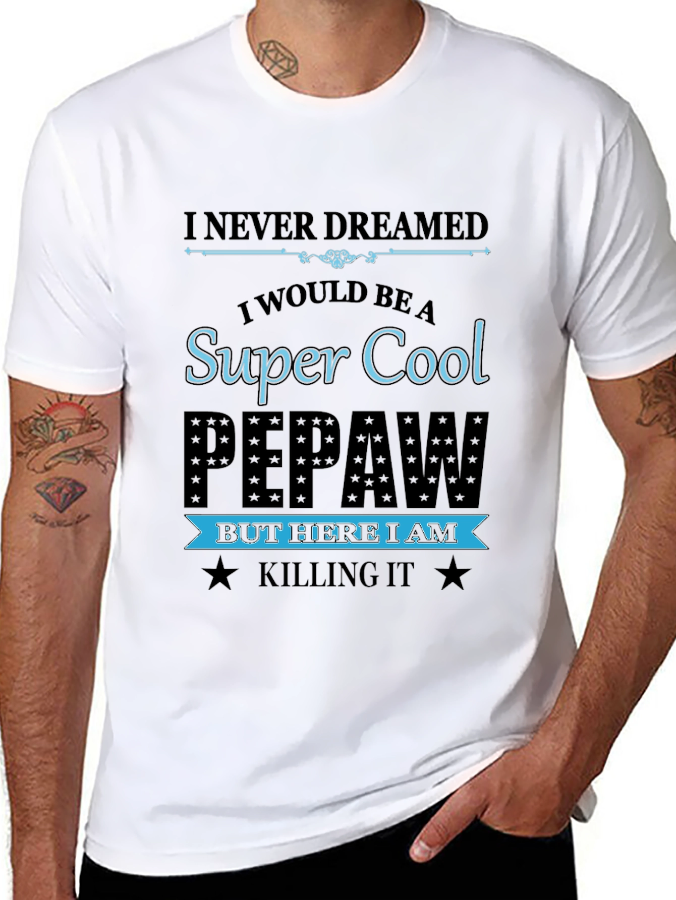 Super Cool Pepaw T-Shirt - Killing It!