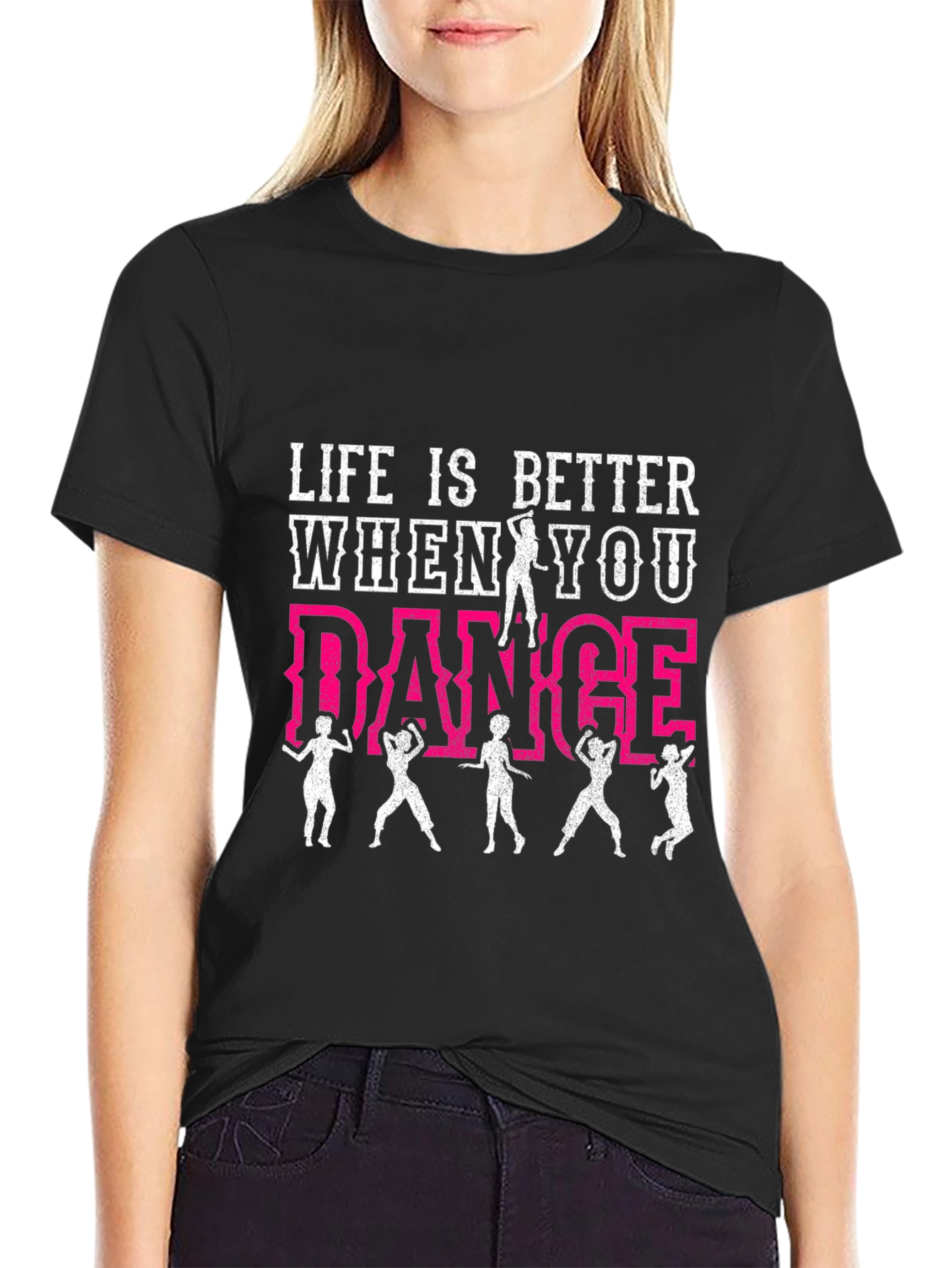 Life is Better When You Dance T-Shirt