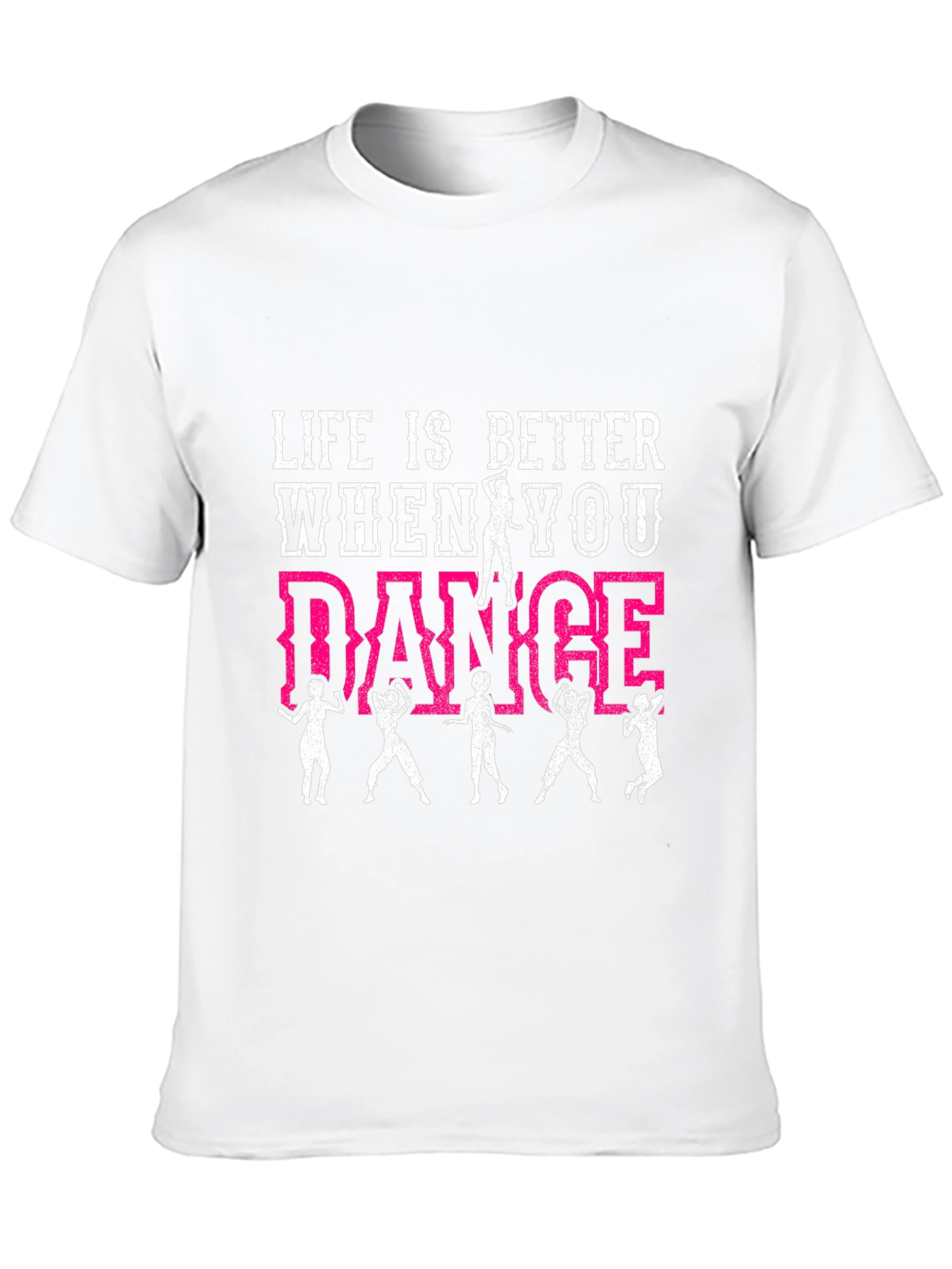 Life is Better When You Dance T-Shirt