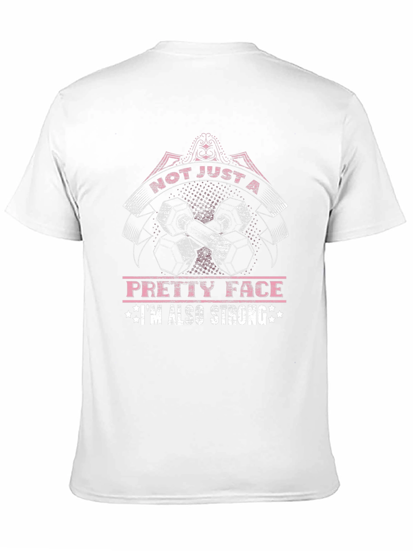 Not Just A Pretty Face Strong Graphic Tee