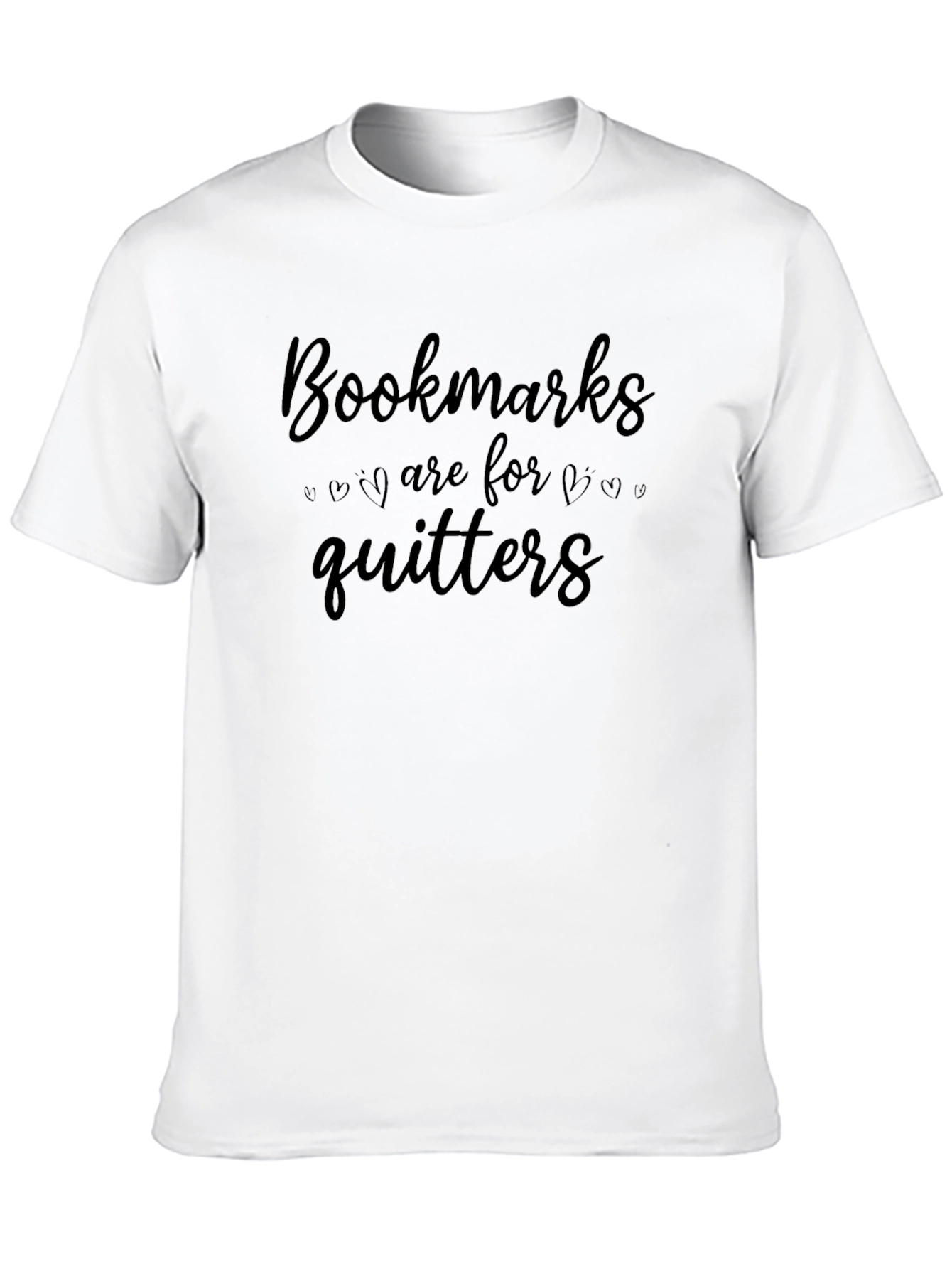Bookmarks Are For Quitters T-Shirt