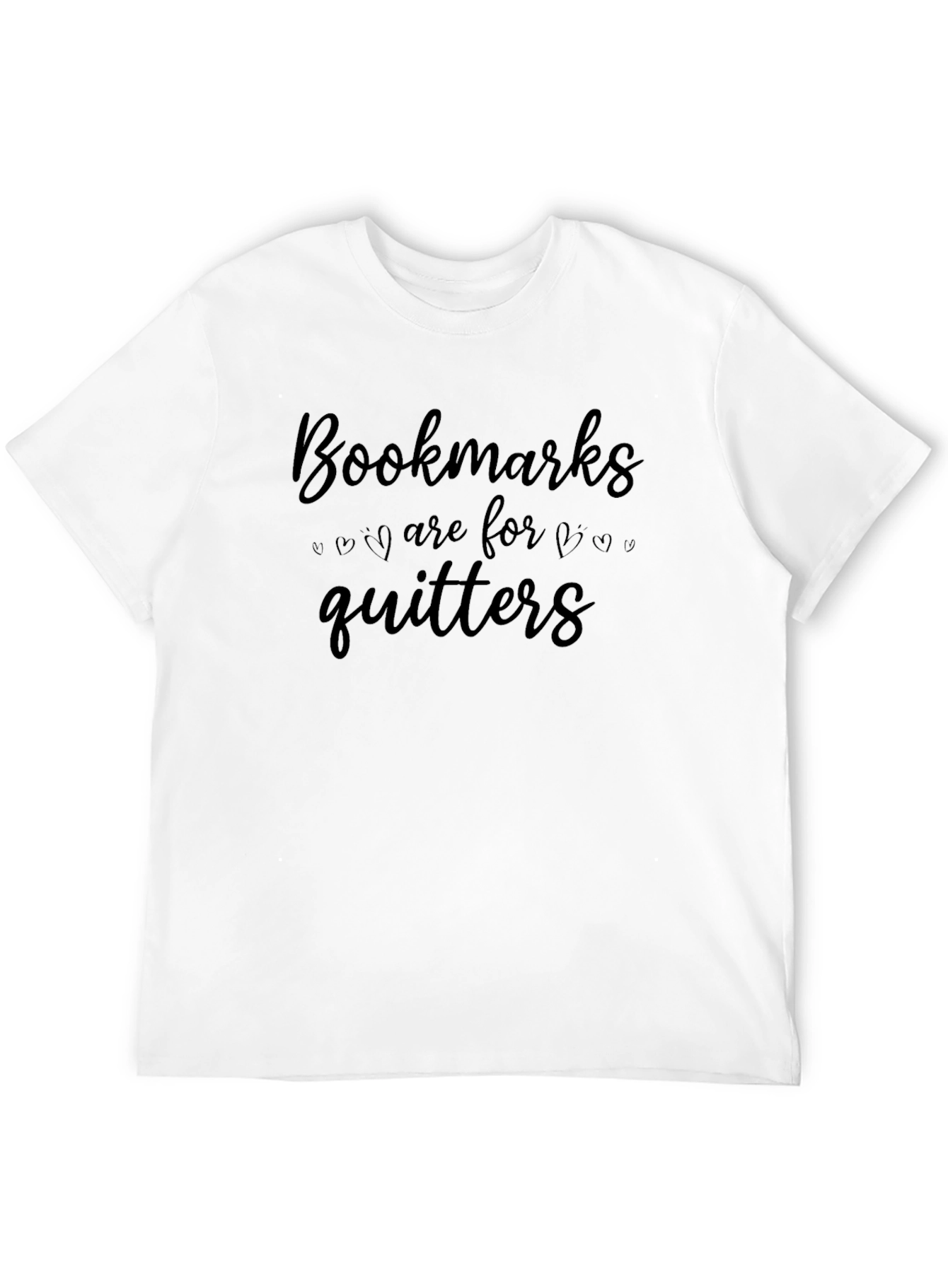 Bookmarks Are For Quitters T-Shirt