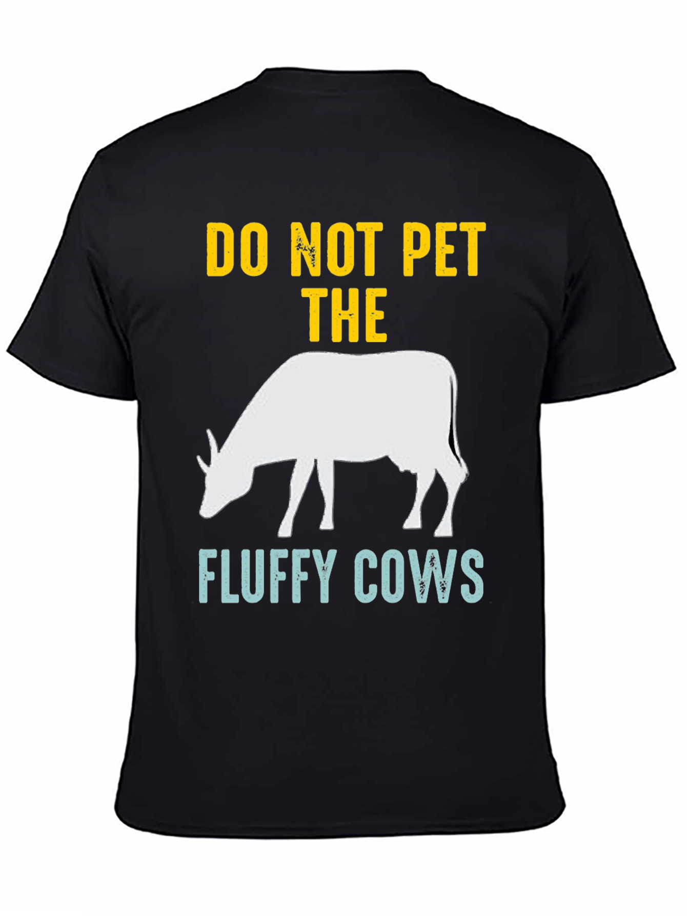 Do Not Pet The Fluffy Cows Graphic Tee