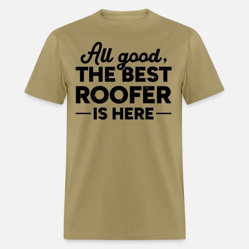 All Good The Best Roofer Is Here - Roofer Worker