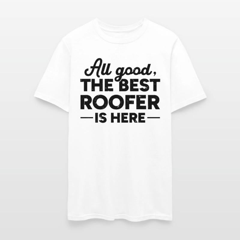 All Good The Best Roofer Is Here - Roofer Worker