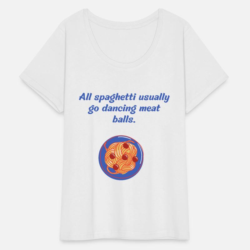 All spaghetti usually go dancing meat balls