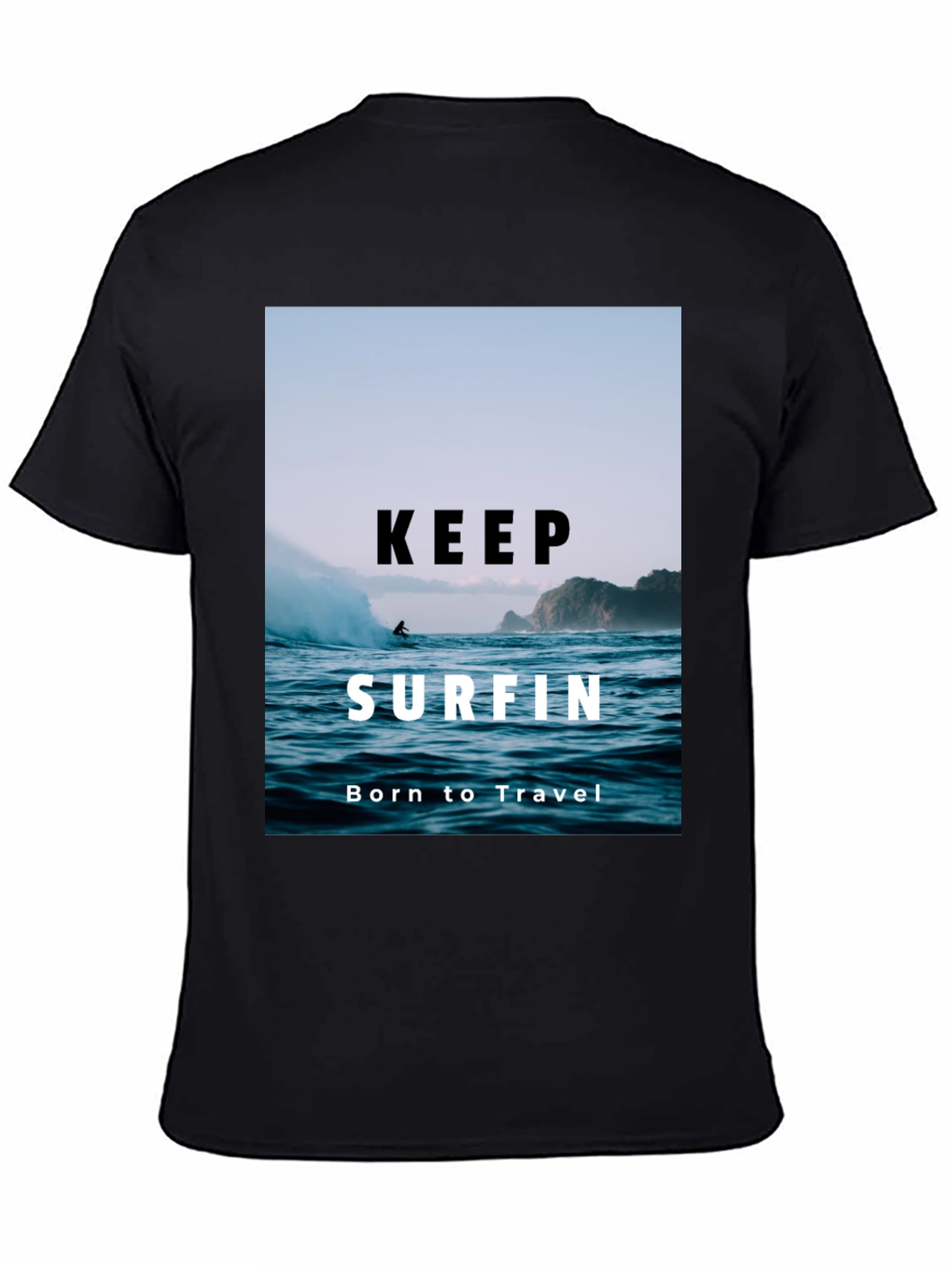 Keep Surfin T-Shirt - Born to Travel
