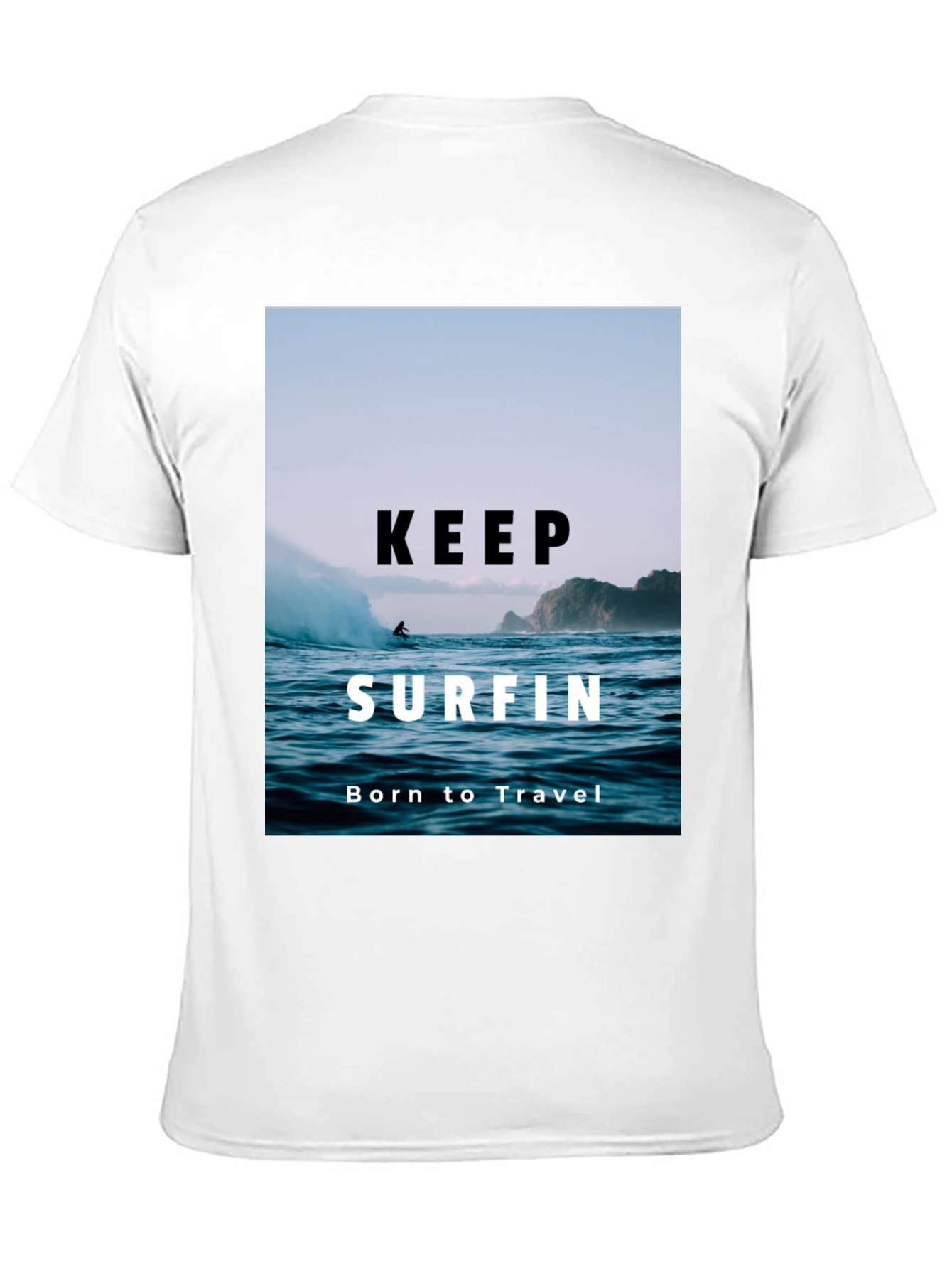 Keep Surfin T-Shirt - Born to Travel