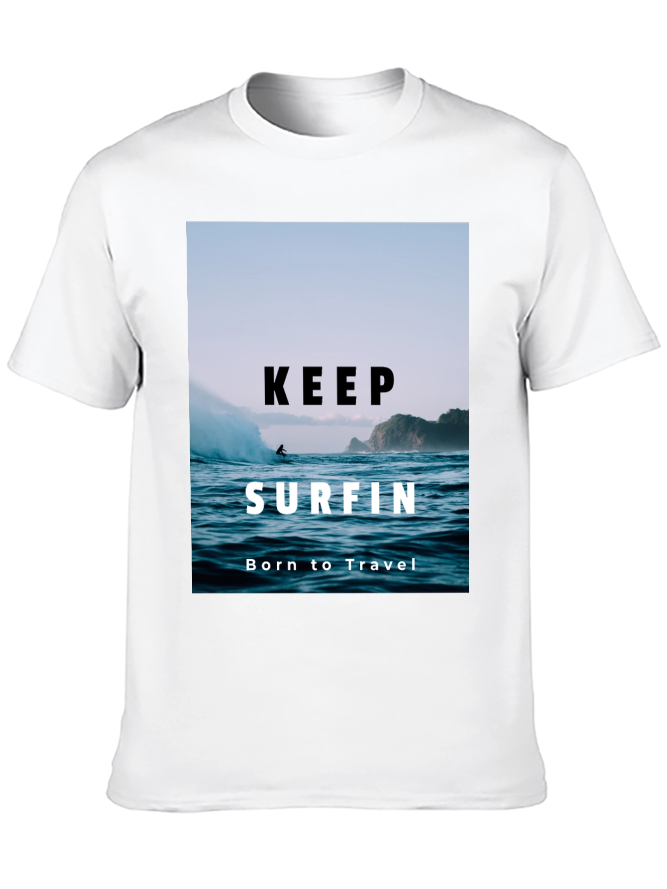 Keep Surfin T-Shirt - Born to Travel