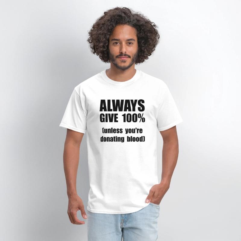 Always Give 100 Percent Blood Donation Funny