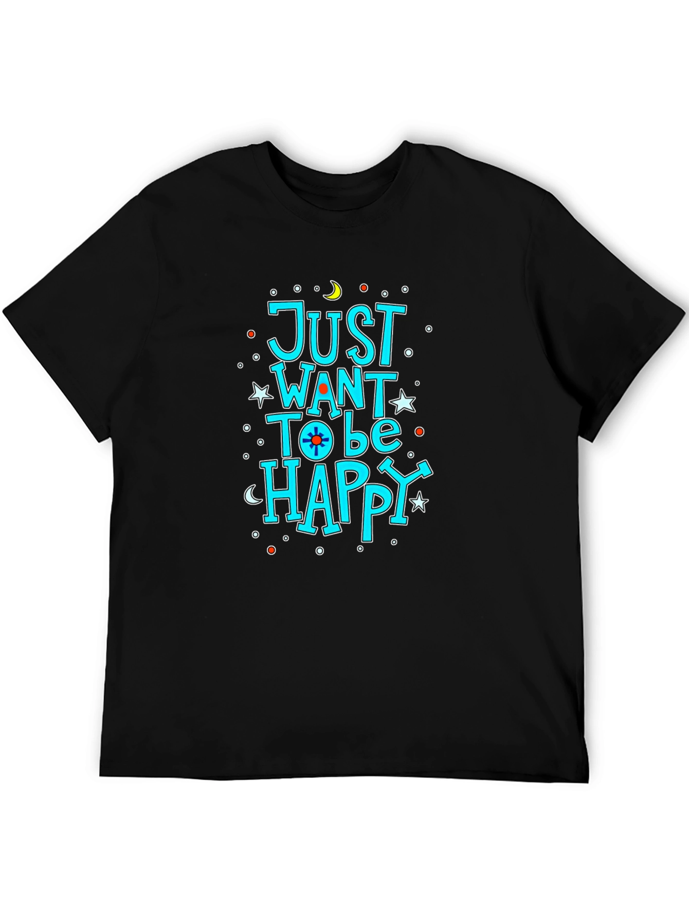 Just Want to be Happy Graphic T-Shirt - Black