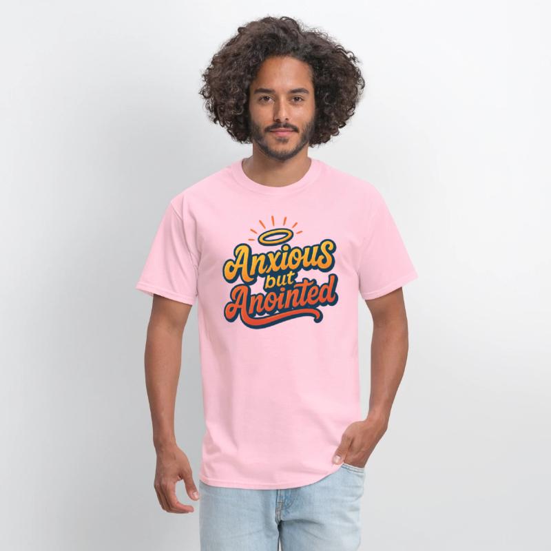 Anxious But Anointed Tee Unique Design