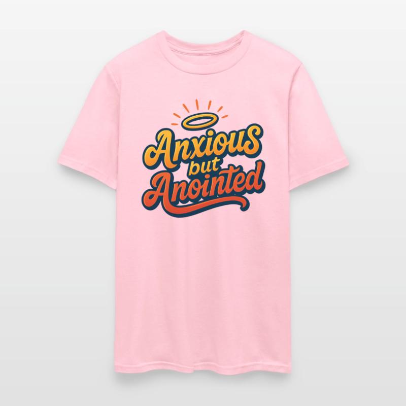 Anxious But Anointed Tee Unique Design