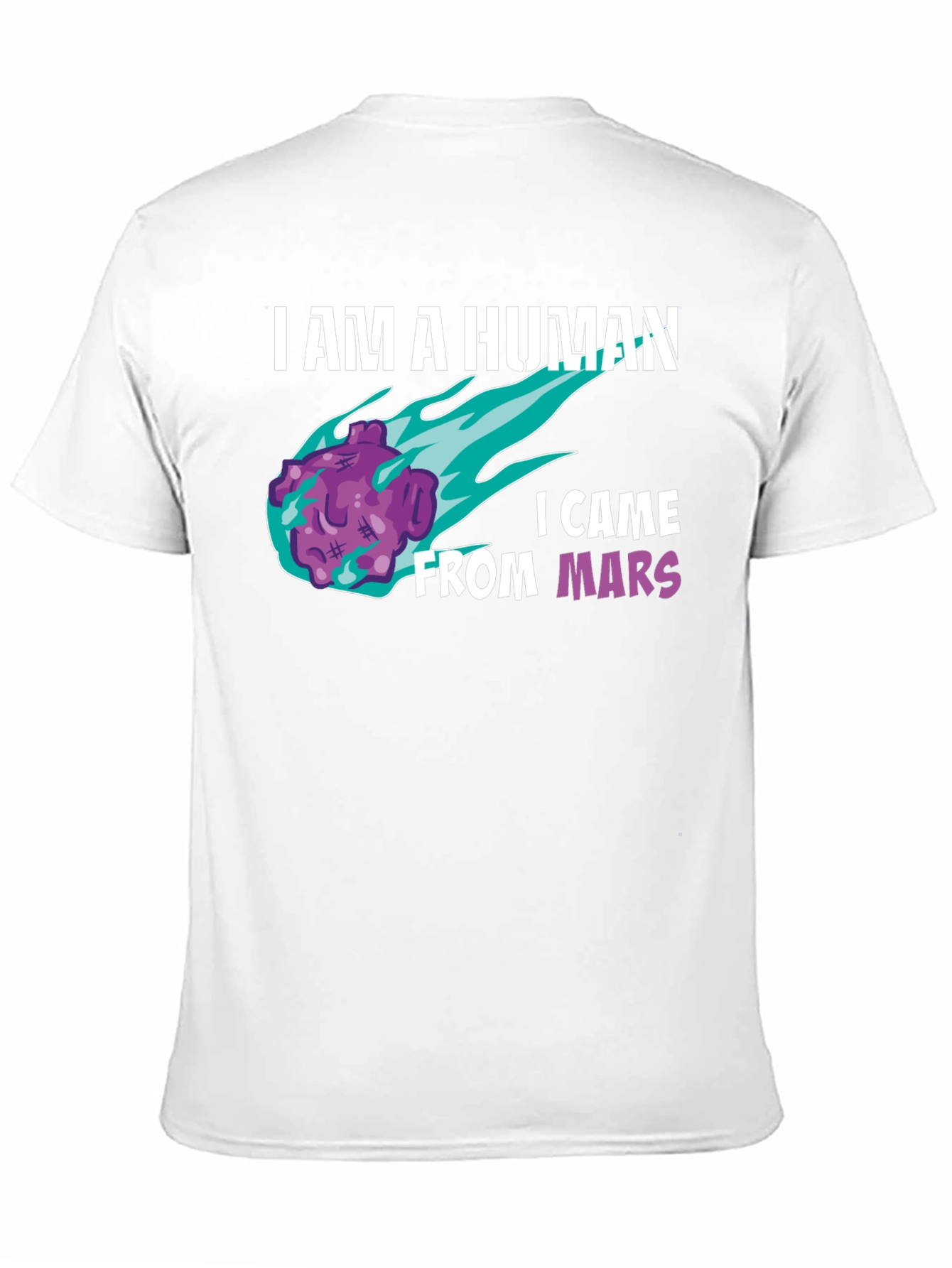 I am a Human From Mars T-Shirt