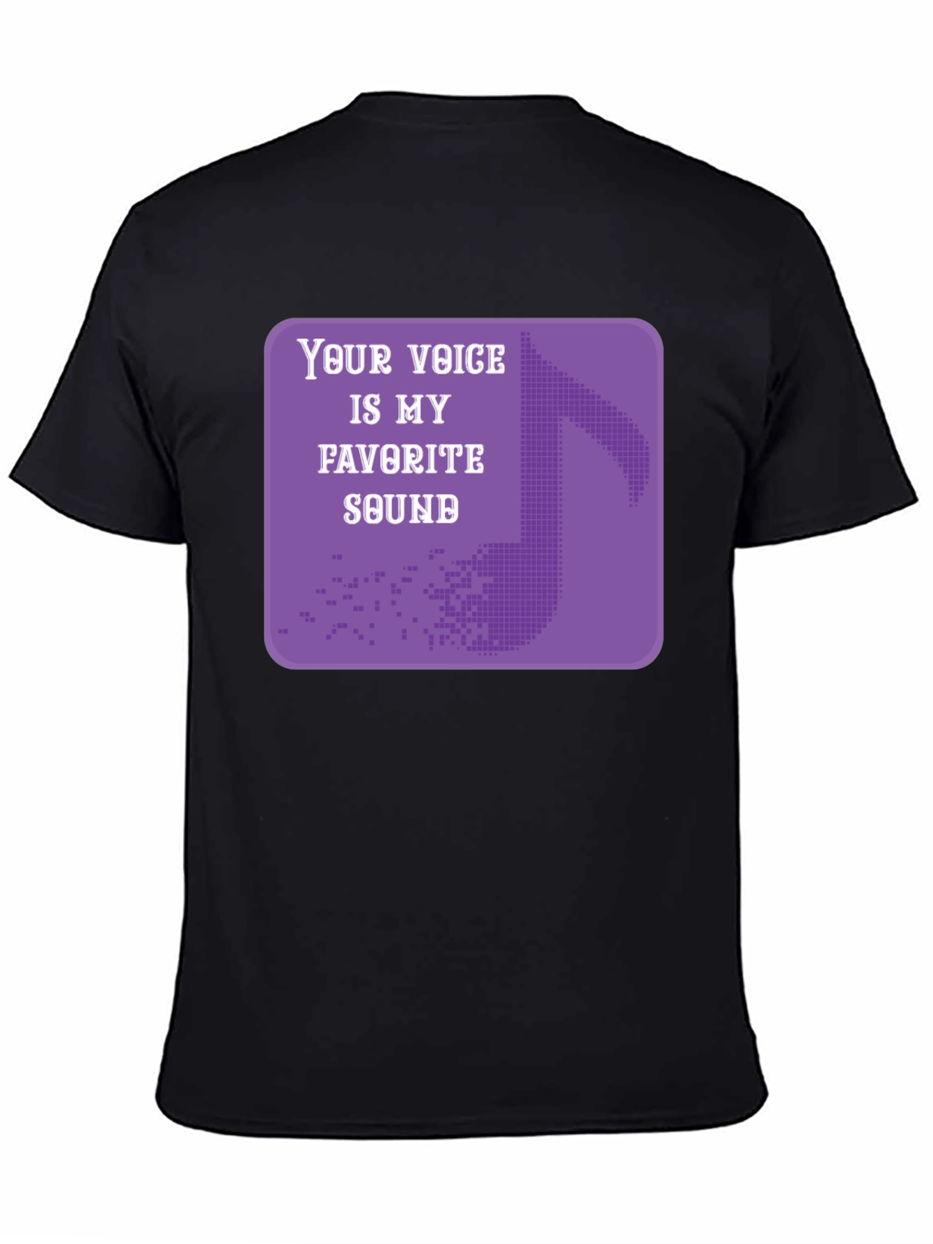 Your Voice is My Favorite Sound T-Shirt