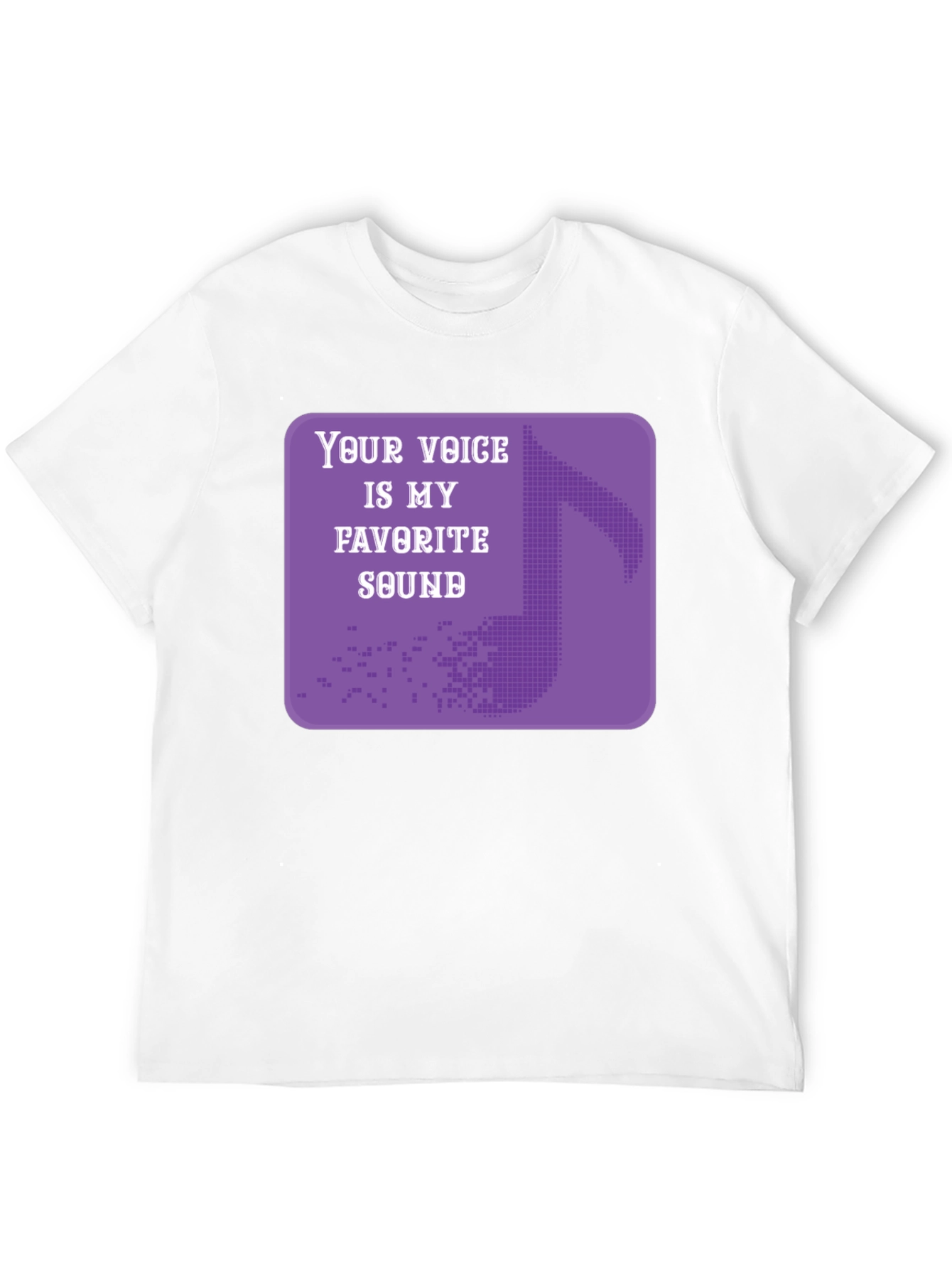 Your Voice is My Favorite Sound T-Shirt