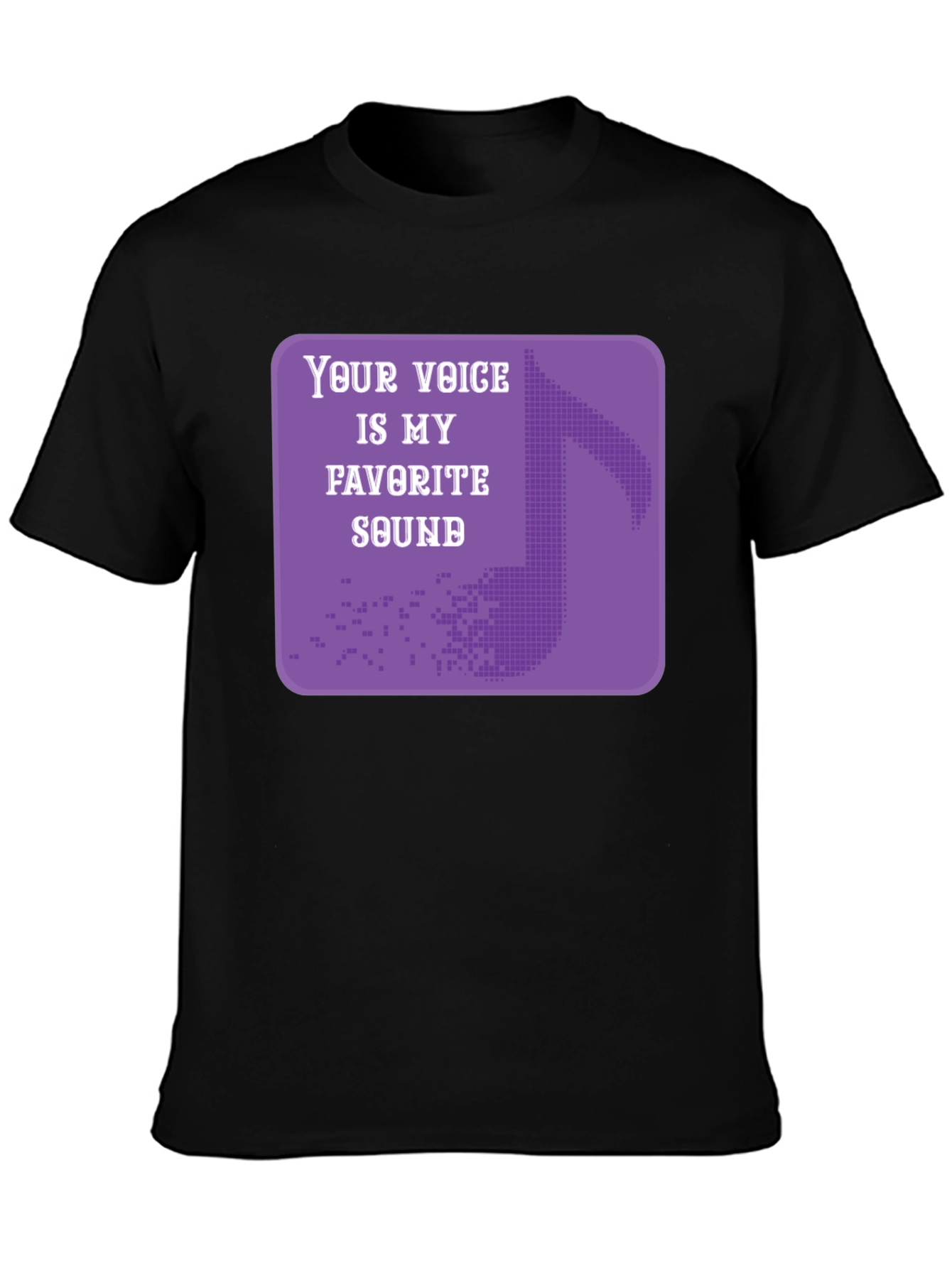Your Voice is My Favorite Sound T-Shirt