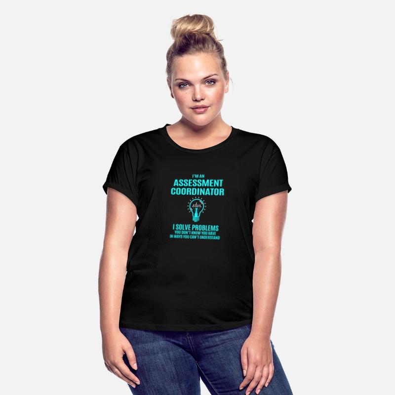 Assessment Coordinator T Shirt - I Solve Problems
