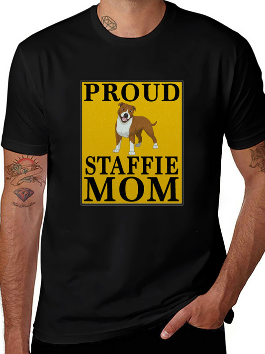 Proud Staffie Mom Black T-Shirt