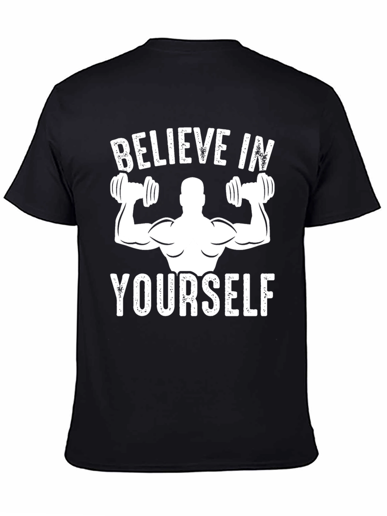 Believe in Yourself Gym T-Shirt