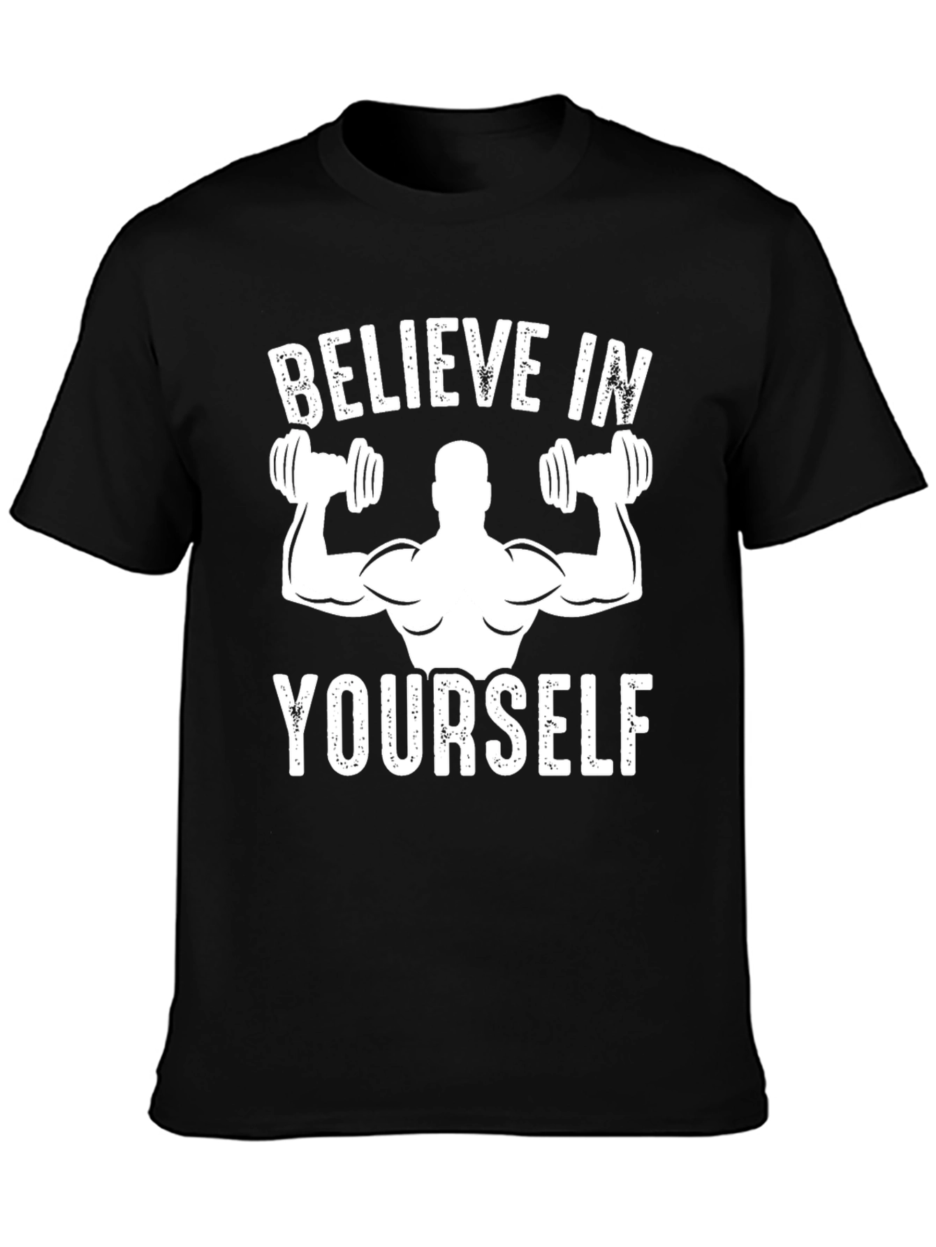 Believe in Yourself Gym T-Shirt
