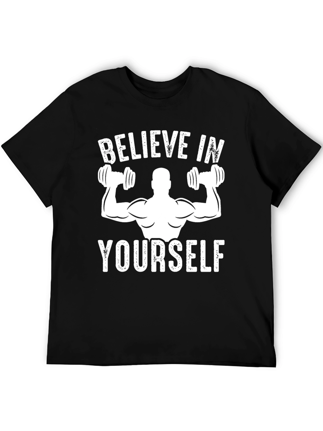 Believe in Yourself Gym T-Shirt