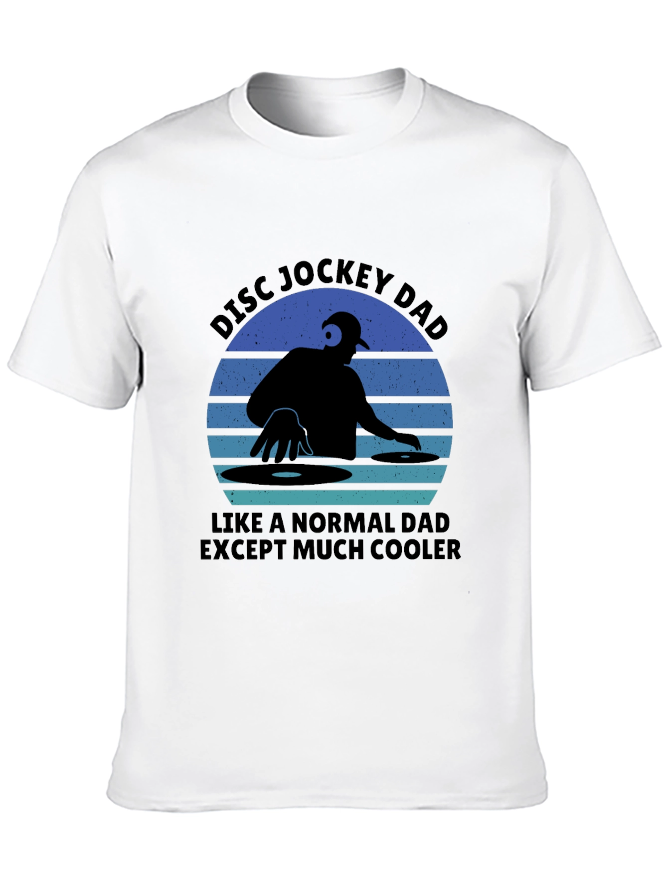 Disc Jockey Dad T-Shirt - Cool DJ Father Tee