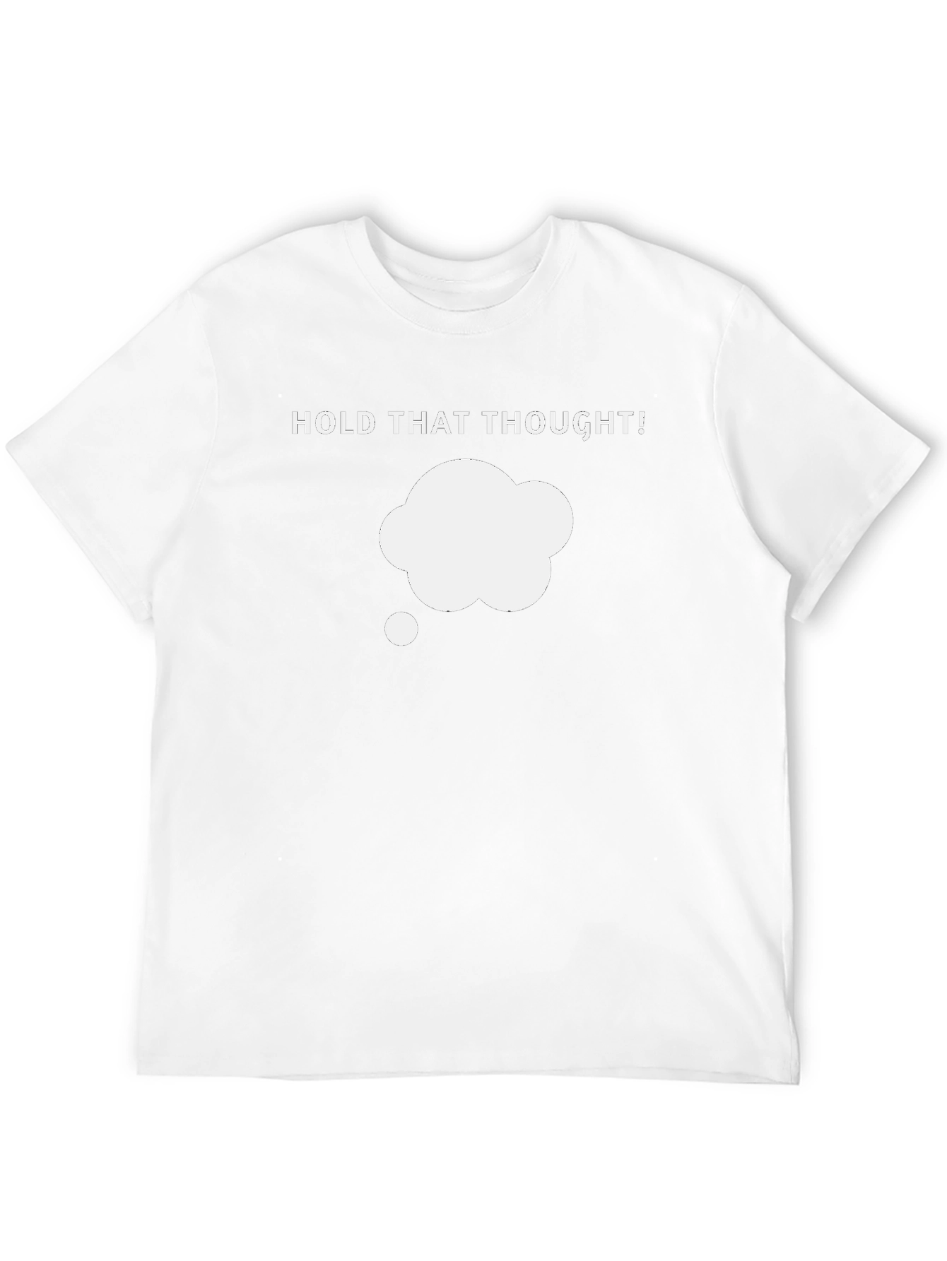 Hold That Thought! Graphic T-Shirt - Black
