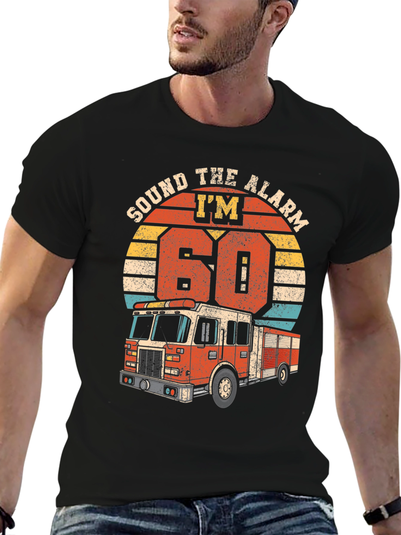 Sound The Alarm Im 60 Fire Truck T-Shirt