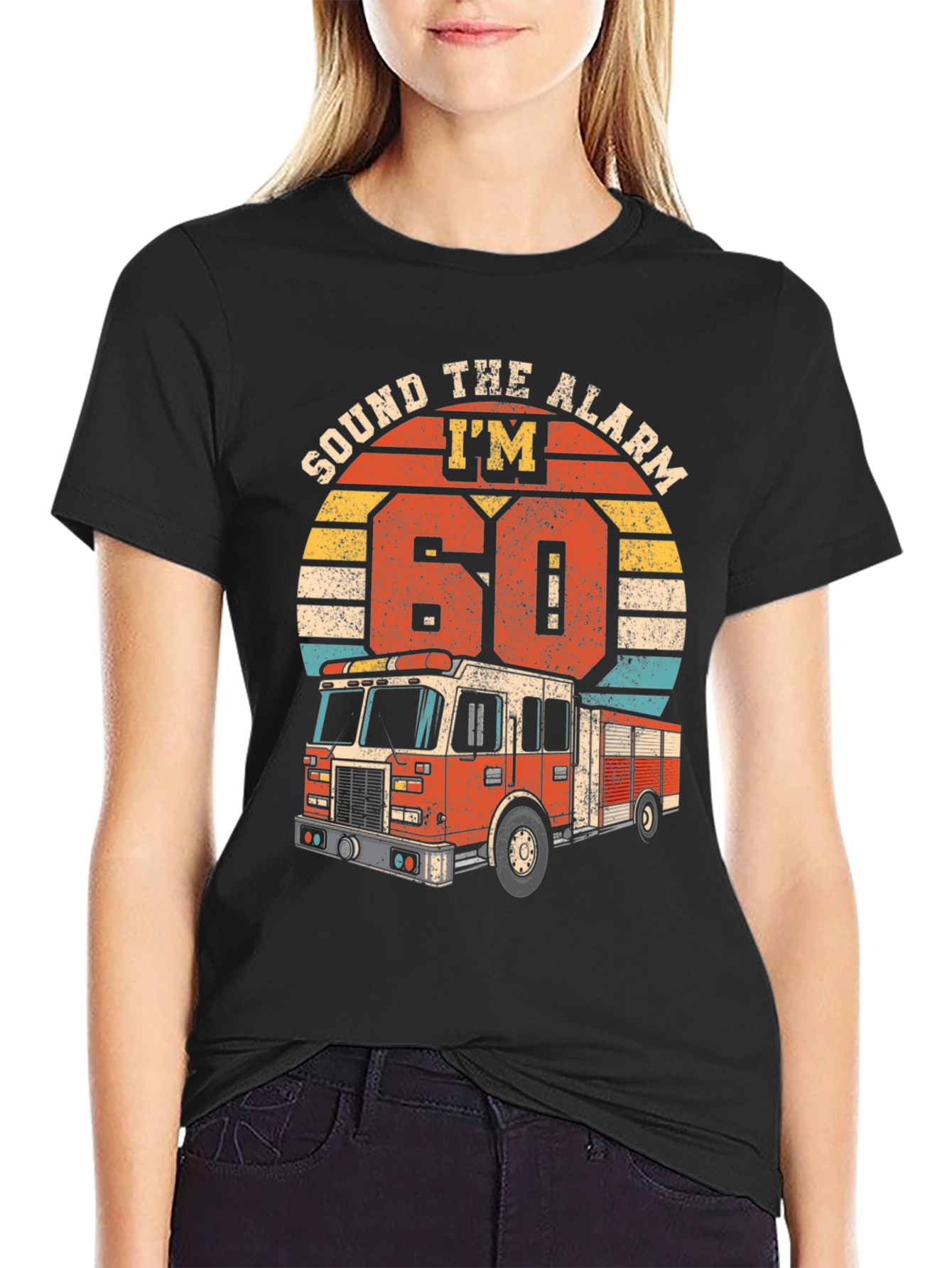 Sound The Alarm Im 60 Fire Truck T-Shirt