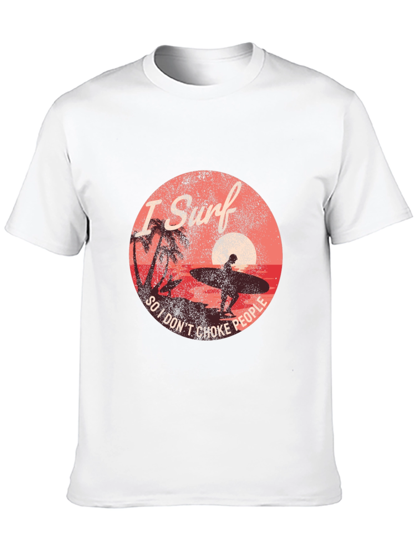 I Surf So I Dont Choke People Graphic Tee
