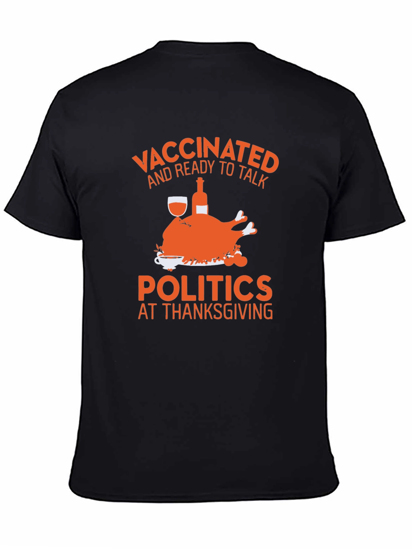 Vaccinated Thanksgiving Politics Tee