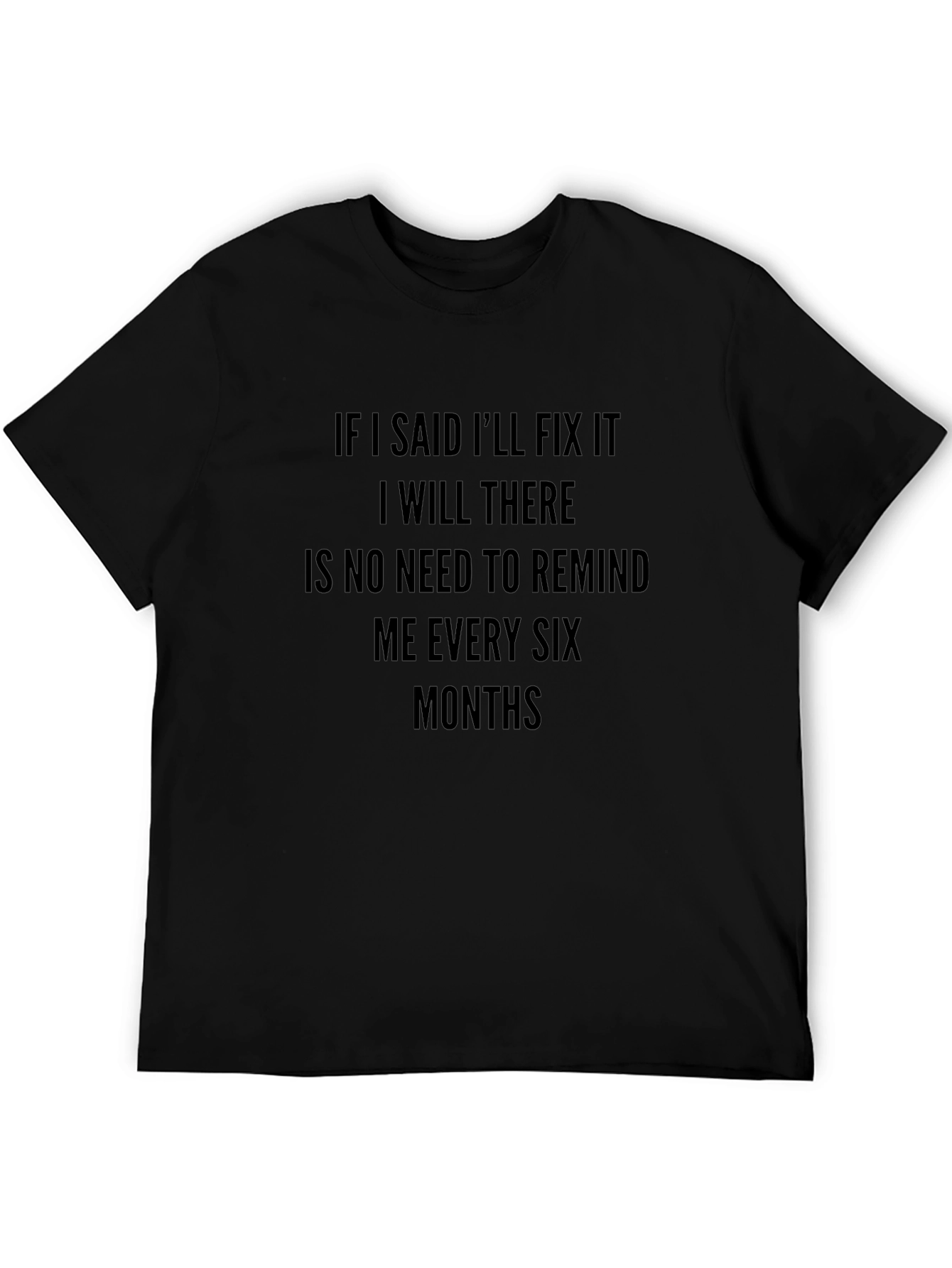 Fix It T-Shirt: No Reminders Needed!