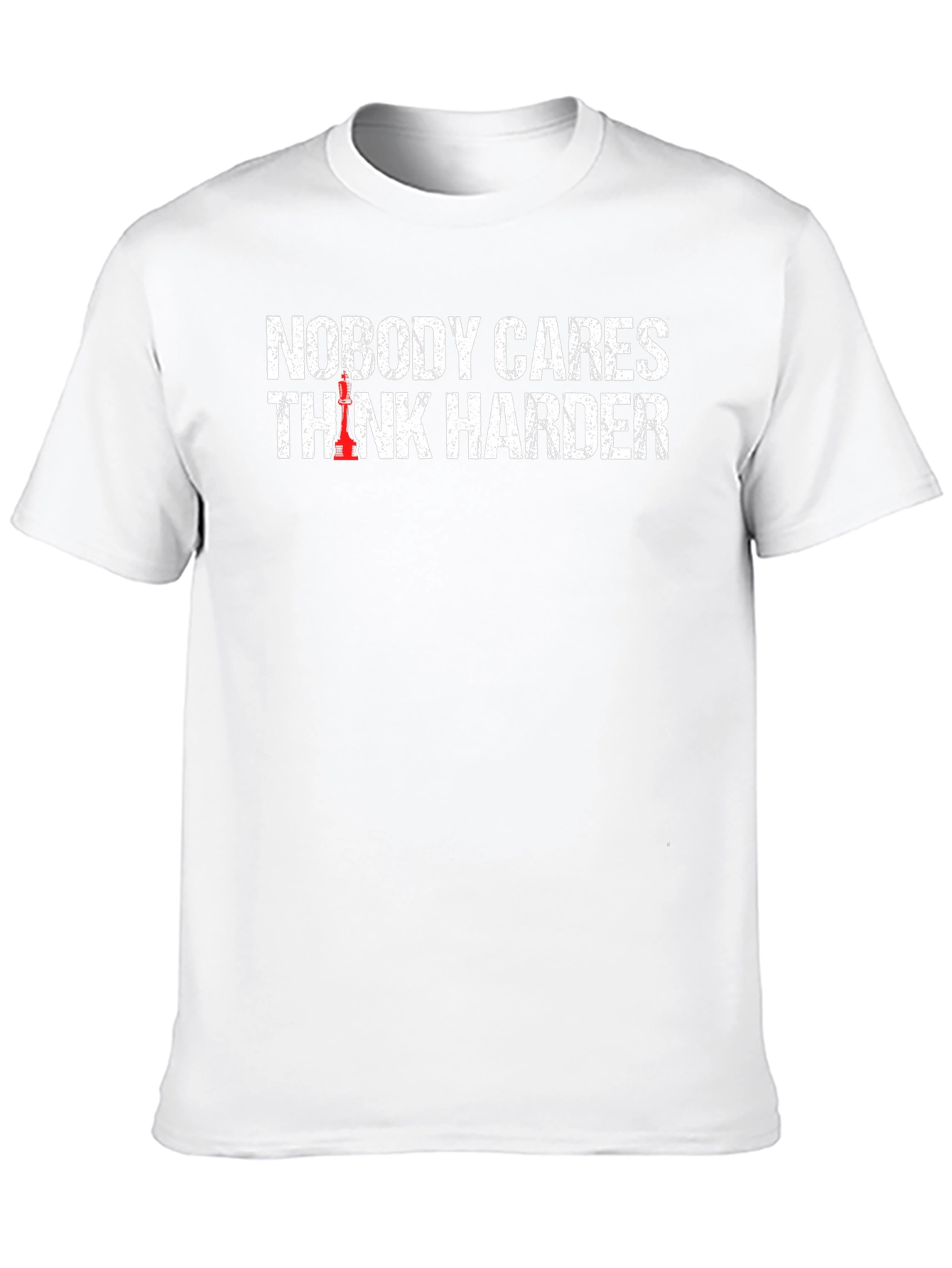 Nobody Cares Think Harder Chess T-Shirt